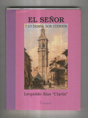 Trazos numero 06: El señor y lo demas, son cuentos