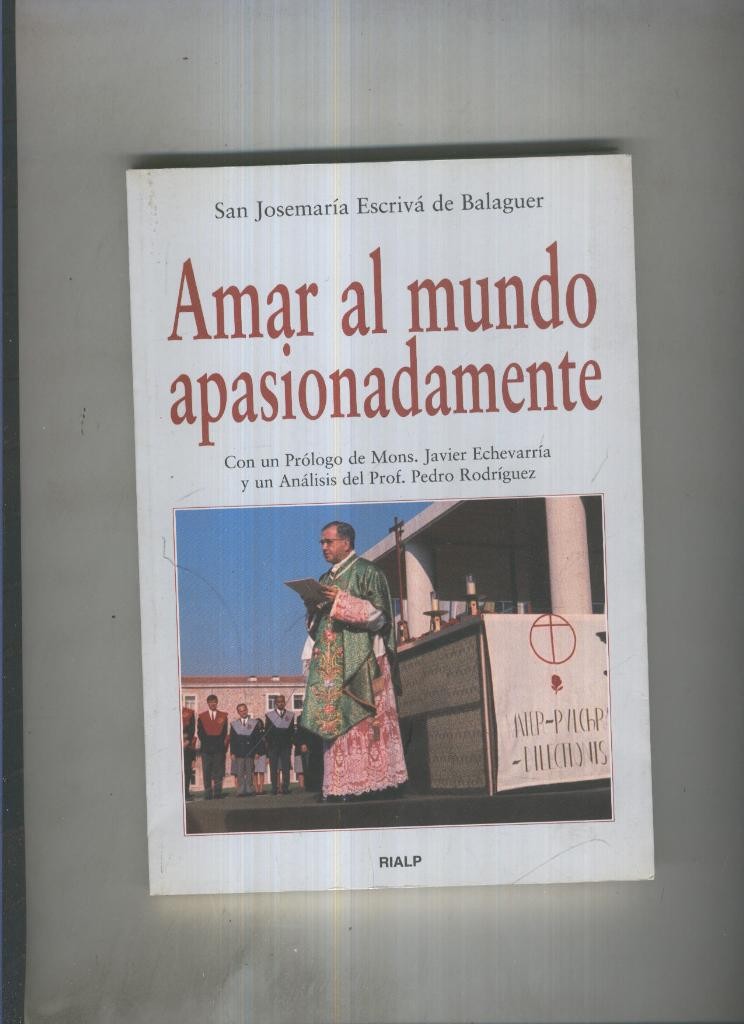 Amar al mundo apasionadamente