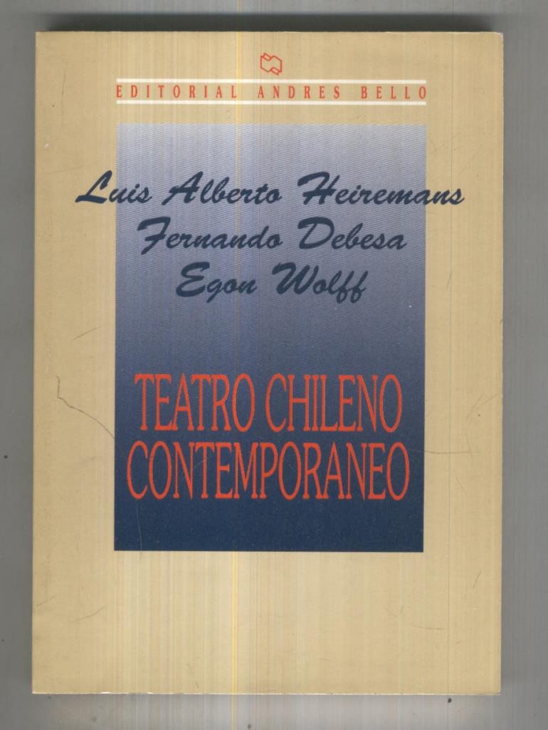 Andres Bello: Teatro Chileno contemporaneo: El tony chico, el arbol pepe, 