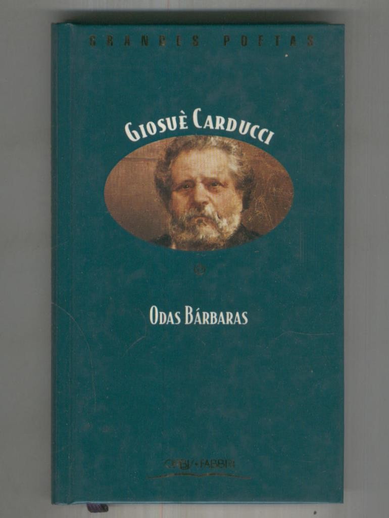 Grandes poetas: Odas Barbaras de Giosue Carducci