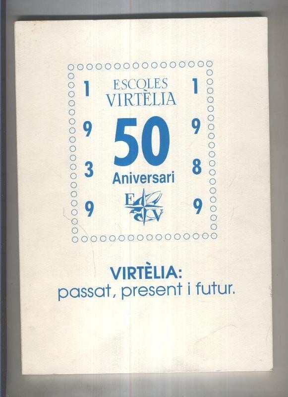 Escoles Virtelia 50 aniversari 1939-1989