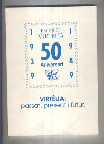 Escoles Virtelia 50 aniversari 1939-1989