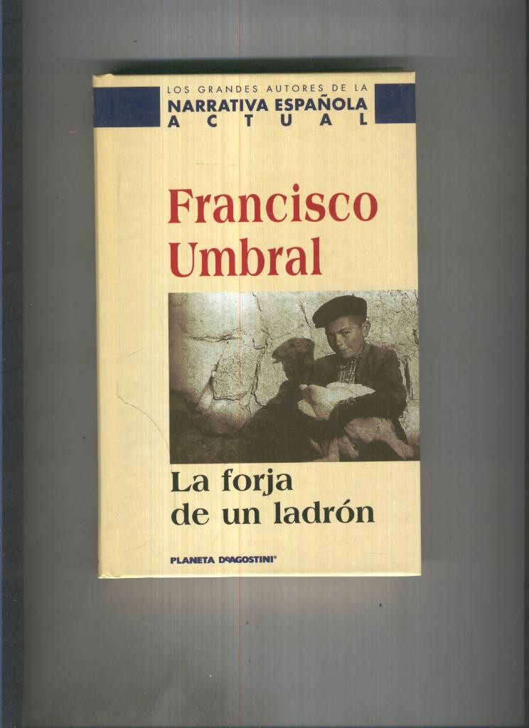 La forja de un ladron