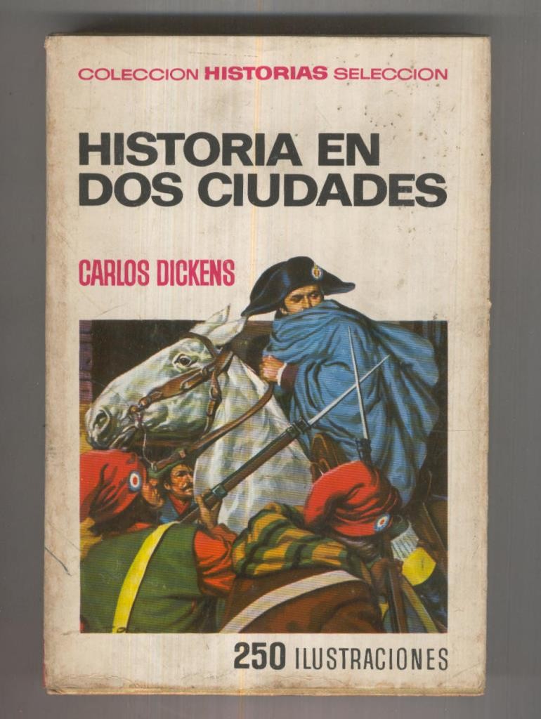 Historias seleccion serie clasicos juveniles numero 024: Historia en dos ciudades