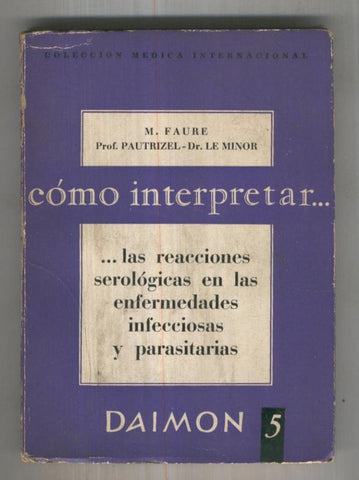 Como interpretar numero 05: Las reaciones serologicas en las enfermedades 