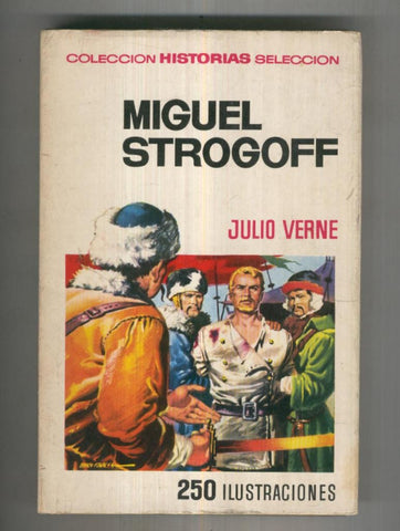 Historias Seleccion serie Julio Verne numero 002: Miguel Strogoff