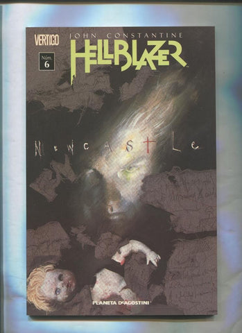 Planeta: John Constantine: Hellblazer numero 06: New Castle, un atisbo de lo que vendra y 