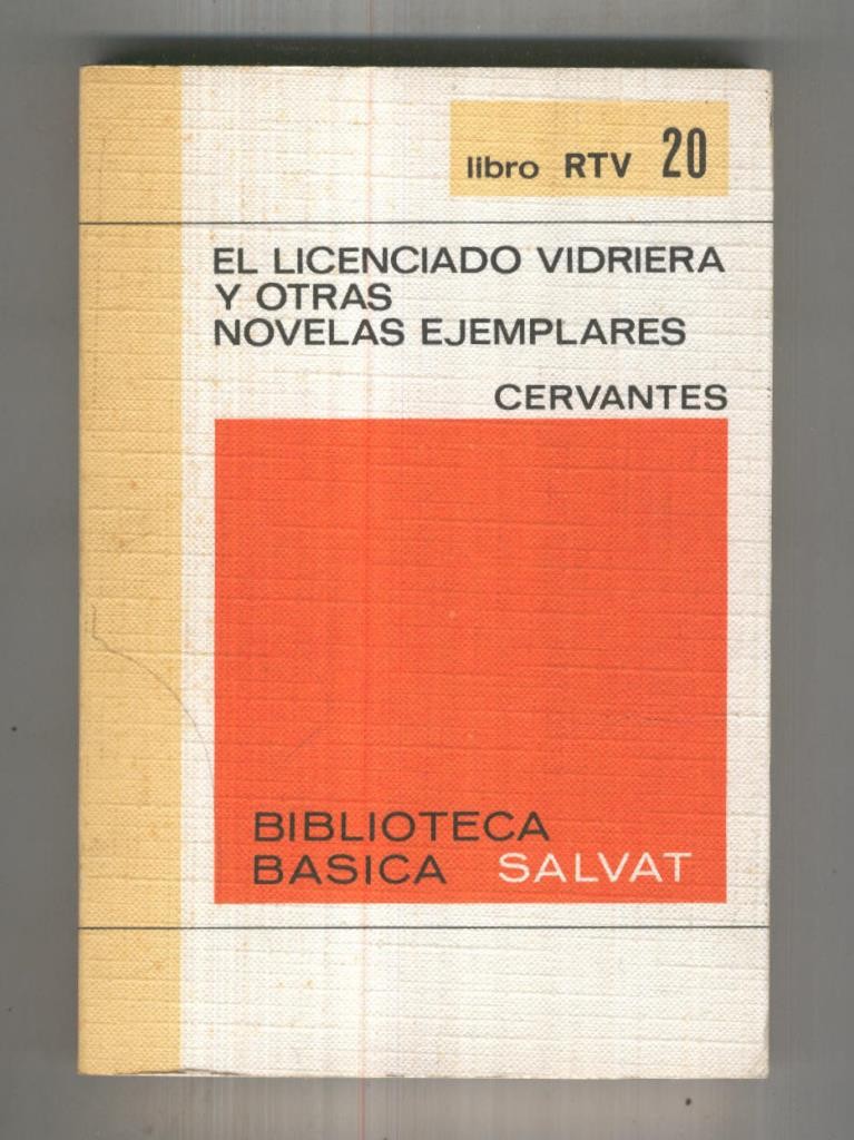 Coleccion Libro RTV numero 020: El licenciado Vidriera y otras novelas ejemplares