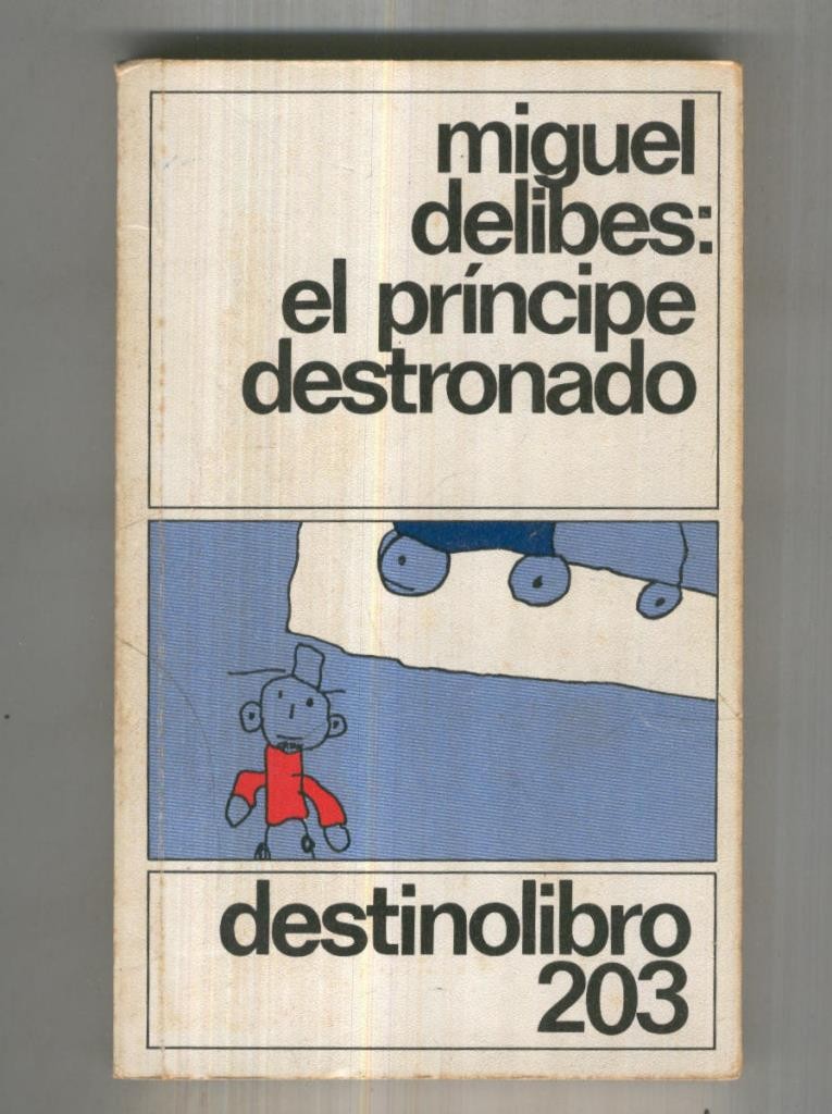 Destino libro numero 203: El principe destronado