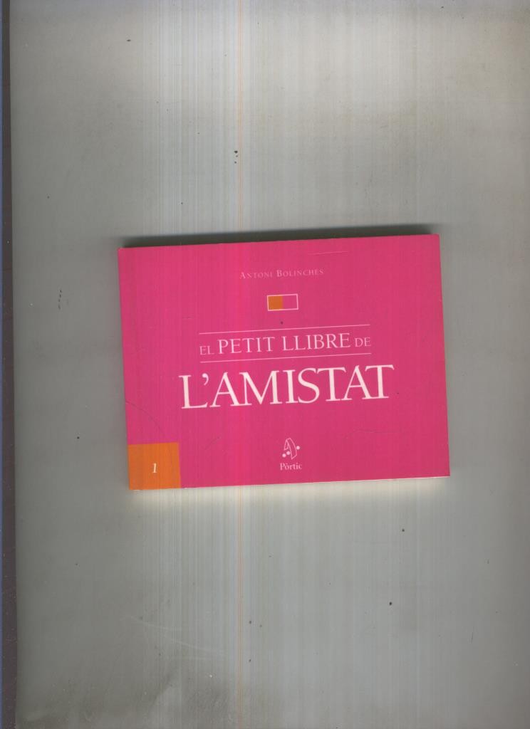 El petit llibre de numero 01: L Amistat