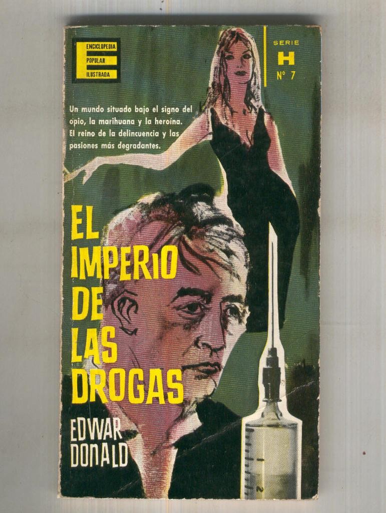 Enciclopedia popular ilustrada: El imperio de las drogas