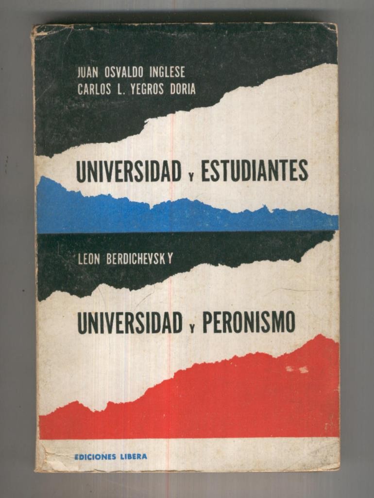 Universidad y estudiantes - Universidad y Peronismo