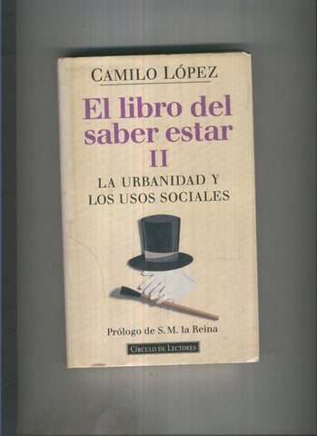 El libro del saber estar II:La urbanidad y los usos sociales