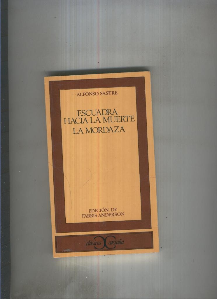 Escuadra hacia la muerte. La Mordaza