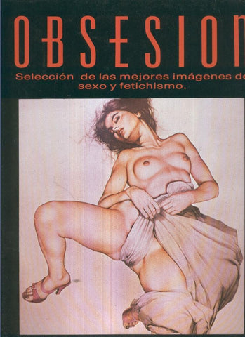 OBSESION No.02 - Seleccion de las mejores imagenes de sexo y fetichismo