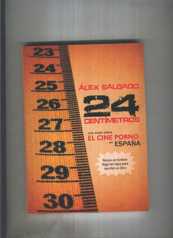 24 centimetros, una vision sobre el cine porno en españa