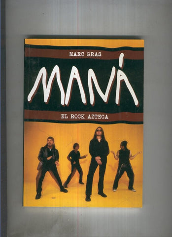 Mana. El rock azteca
