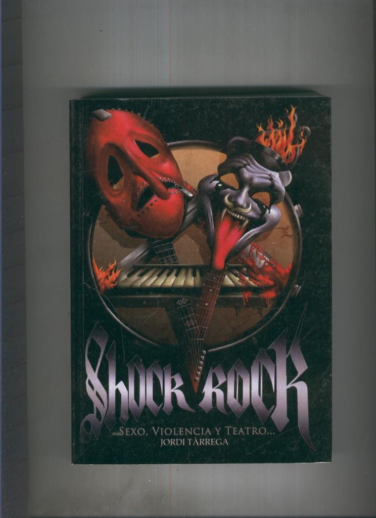 Shock Rock: sexo, violencia y teatro