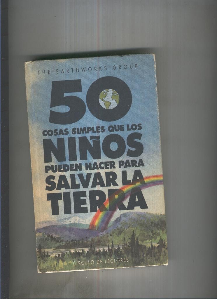 50 cosas simples que los niños pueden hacer para salvar la tierra