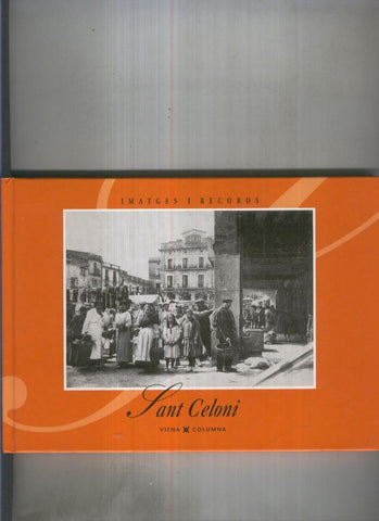 Imatges i Records Sant Celoni