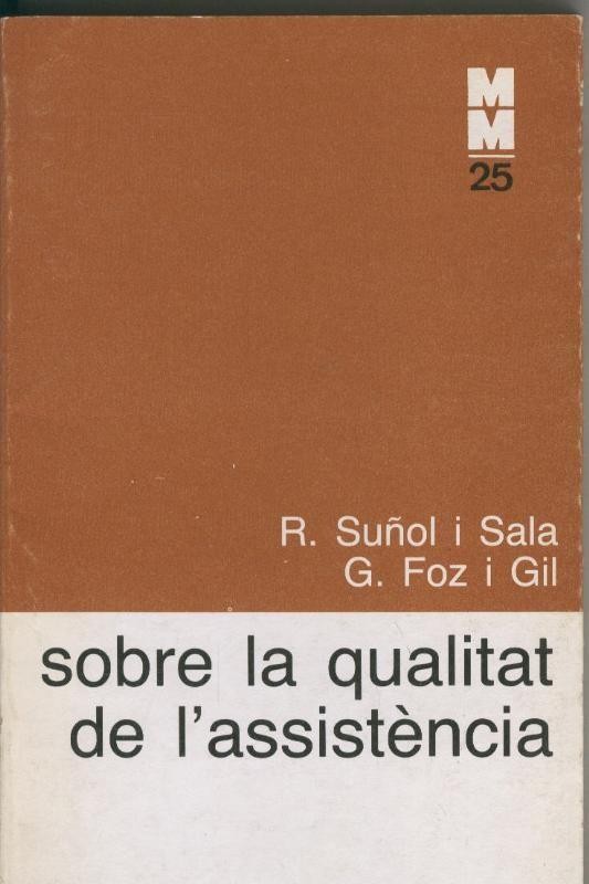Monografies mediques numero 025; Sobre la qualitat de l assistencia