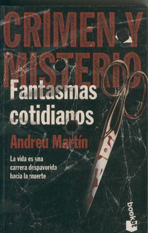 Crimen y misterio numero 376: Fantasmas cotidianos