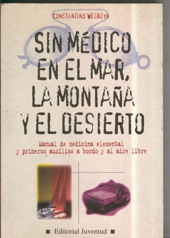 Sin medico en el mar, la montaña y el desierto