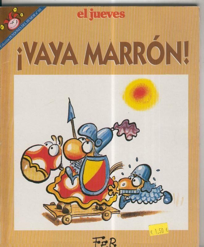 Coleccion Pendones del Humor numero 101: Vaya marron