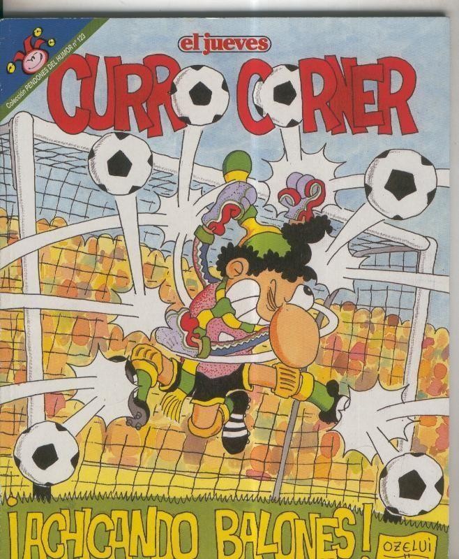 Coleccion Pendones del Humor numero 123: Curro Corner: Achicando balones
