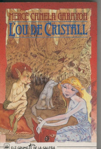 Els Grumets de la Galera: L ou de cristall