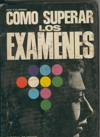 Como superar los examenes (ejemplar aviejado)