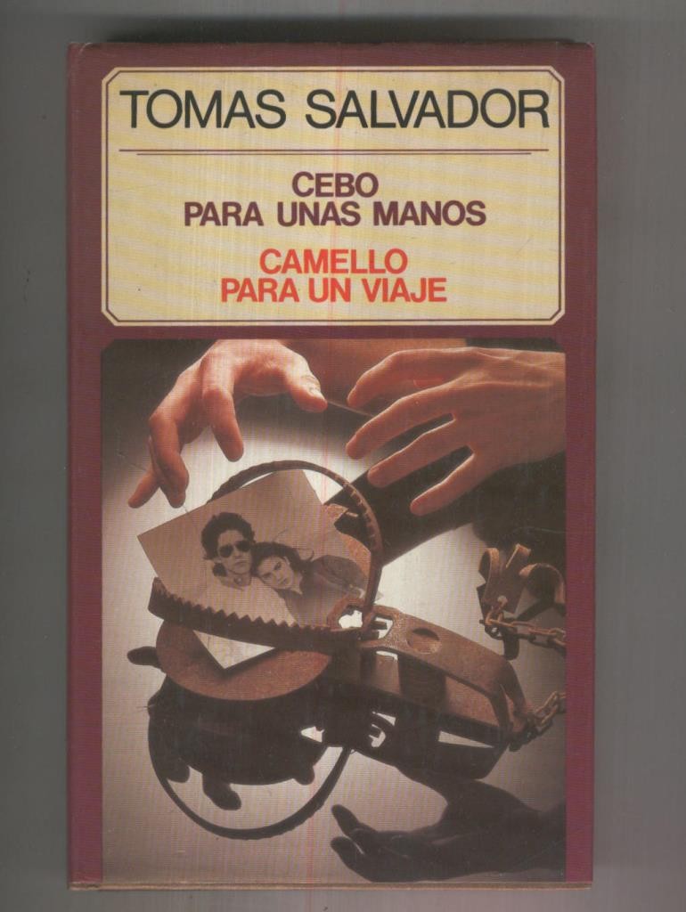 Circulo de Lectores: Cebo para unas manos - Camello para un viaje