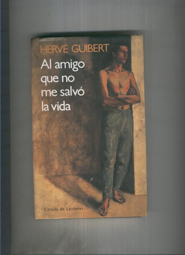 Al amigo que no me salvo la vida