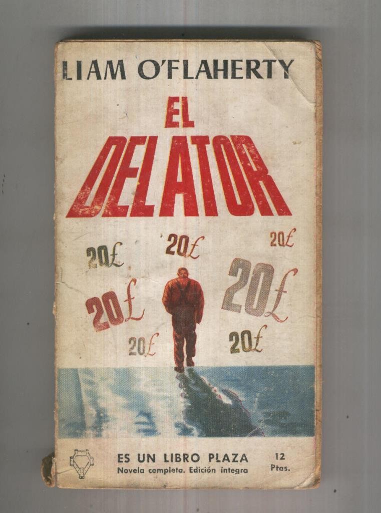 Libro Plaza numero 0023: El delator (ejemplar aviejado, lomo algo tocado y con cello)