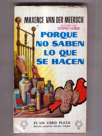 Libro Plaza numero 0104: Porque no saben lo que se hacen edicion 1958)