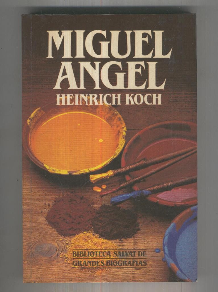 Biblioteca Grandes Biografias numero 002: Miguel Angel