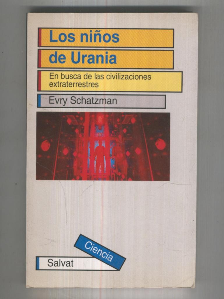 Salvat Ciencias numero 003: Los niños de Urania: en busca de las civilizaciones extraterrestres
