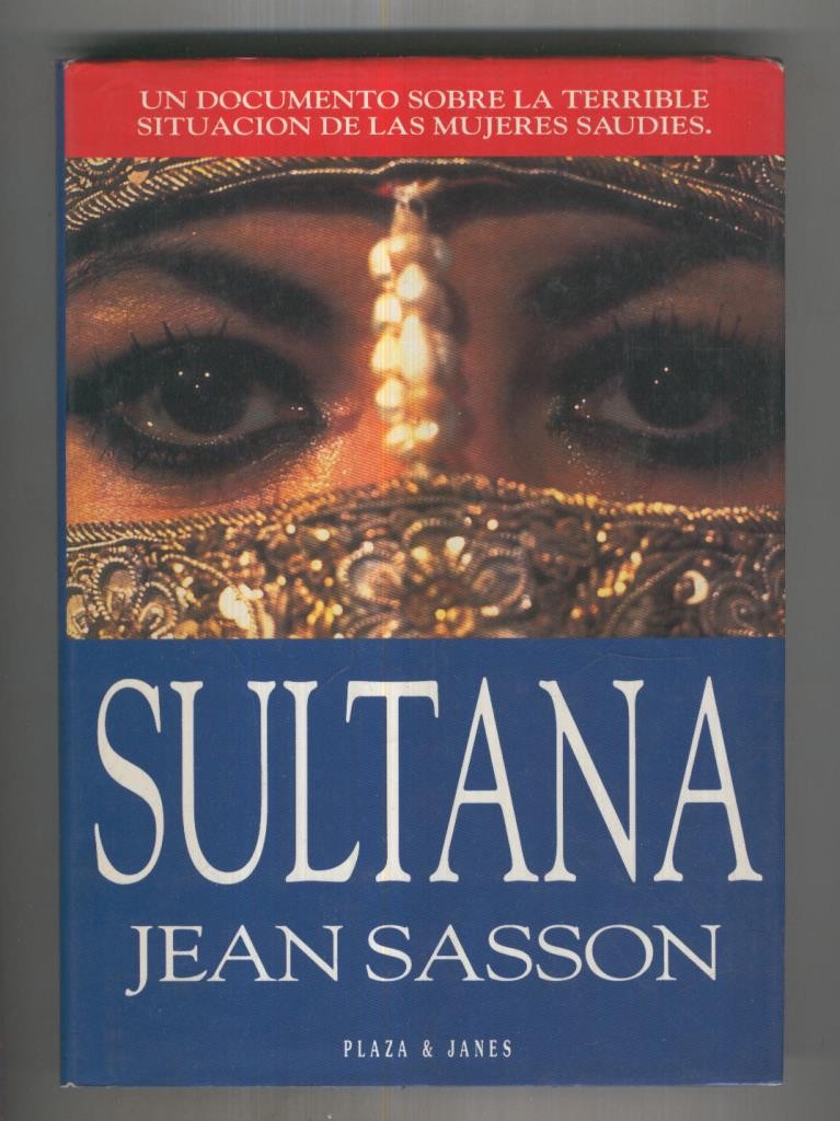 Sultana, documento sobre la situacion de las mujeres saudies