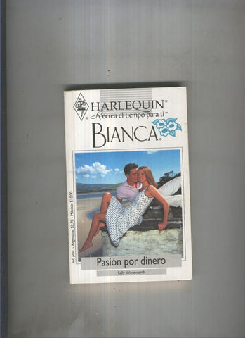 Bianca numero 0134: Pasion por dinero