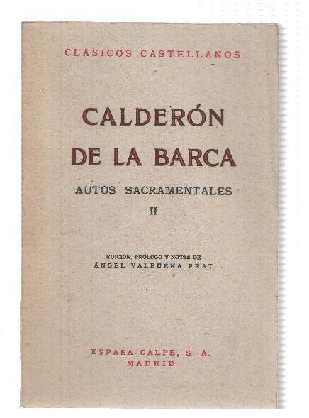 Clasicos Castellanos numero 74: Autos sacramentales volumen segundo