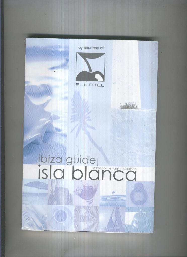 Ibiza guide. Isla blanca