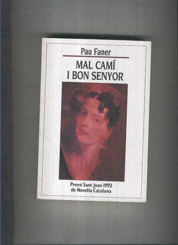 Mal cami i bon senyor