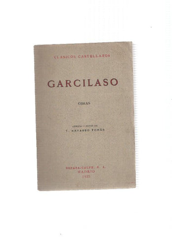 Clasicos Castellanos: Obras de Garcilaso de la Vega