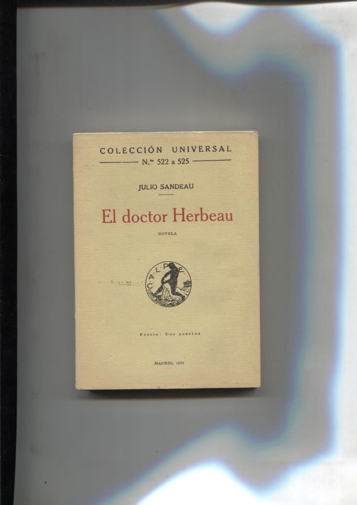 Coleccion Universal numero 522/525: El doctor Herbeau
