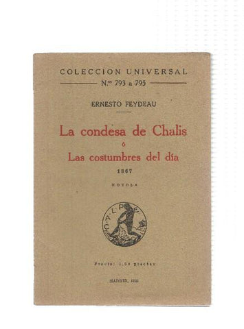 Coleccion Universal numero 793/795: La condesa de Chalis o las costumbres del dia