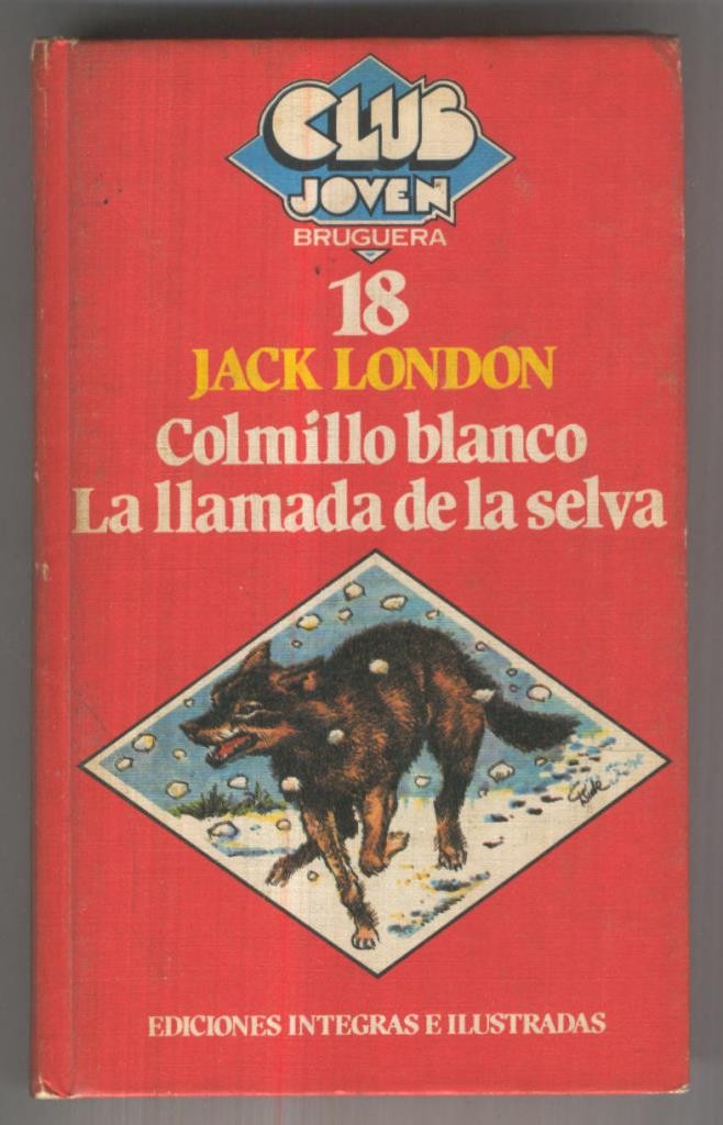 Club Joven numero 018: Colmillo blanco-La llamada de la selva