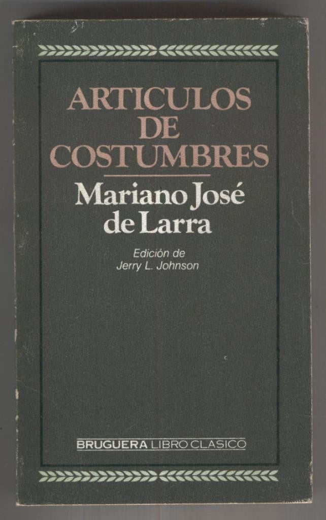 Libro Clasico numero 107: Articulos de costumbre de Marino Jose de Larra
