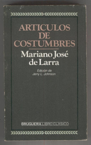Libro Clasico numero 107: Articulos de costumbre de Marino Jose de Larra