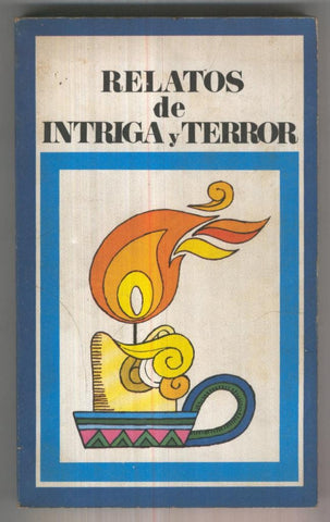 Biblioteca Pepsi numero 05: Relatos de intriga y terror