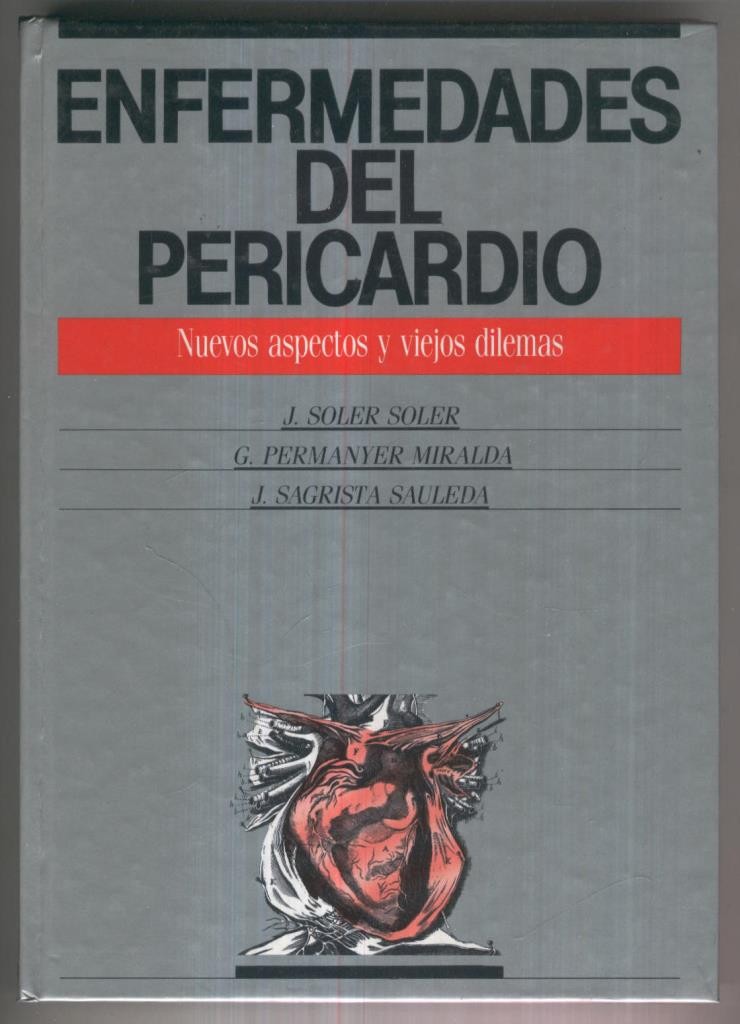 Enfermedades del Pericardio, nuevos aspectos y viejos dilemas